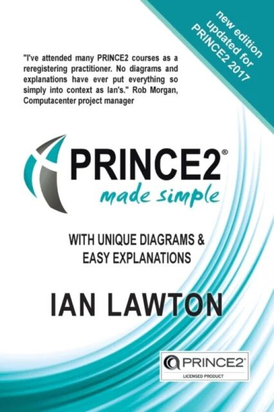 PRINCE2 Made Simple av Ian Lawton