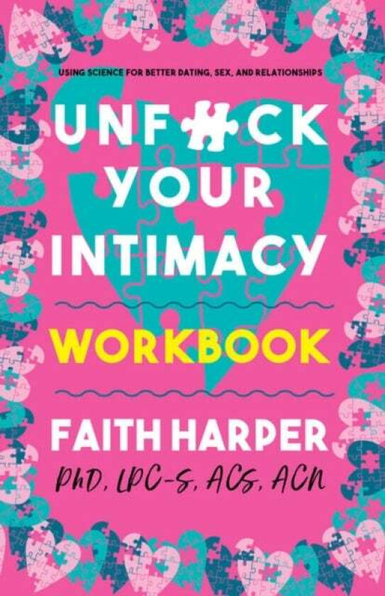 Unfuck Your Intimacy Workbook av Faith G. Harper