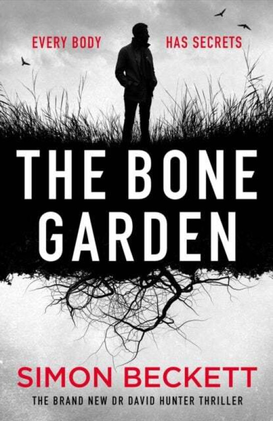 The Bone Garden av Simon Beckett