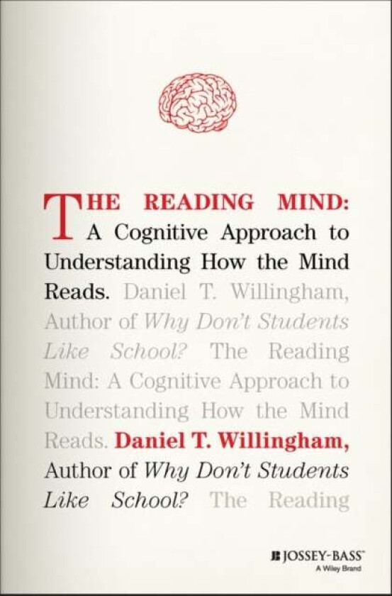 The Reading Mind av Daniel T. (University of Virginia) Willingham