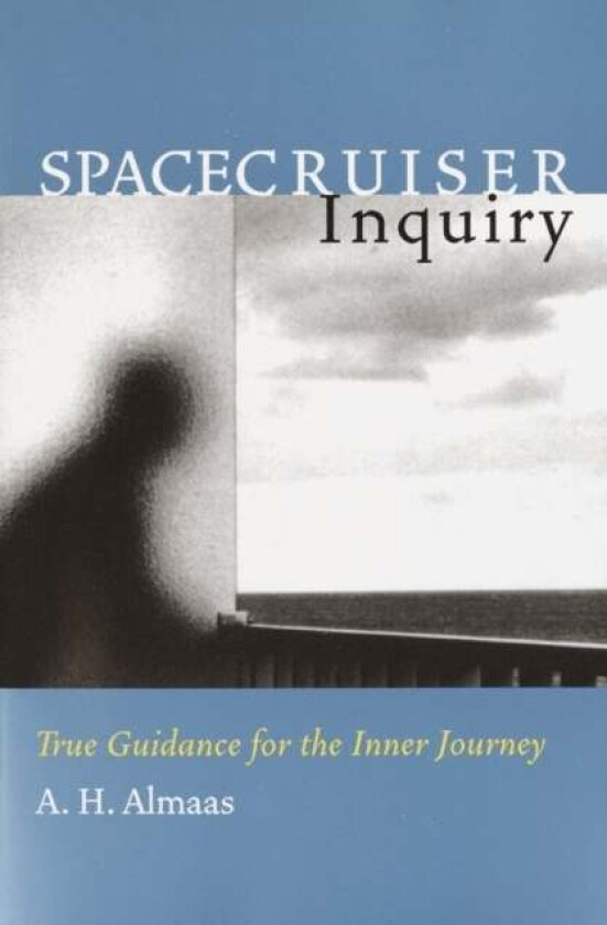 Spacecruiser Inquiry av A. H. Almaas