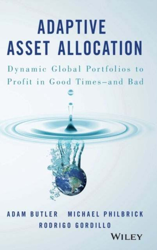 Adaptive Asset Allocation av Adam Butler, Michael Philbrick, Rodrigo Gordillo