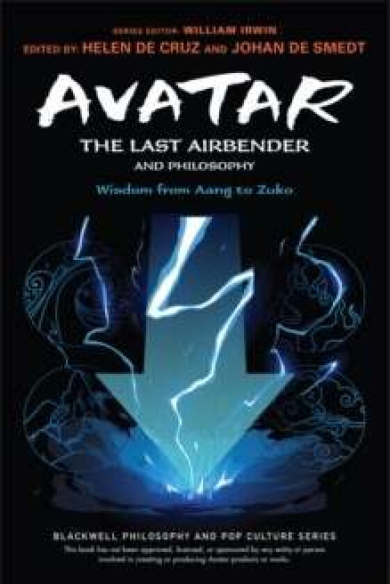 Avatar: The Last Airbender and Philosophy av H De Cruz