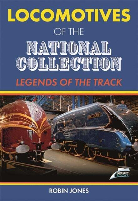 Locomotives of the National Collection av Robin Jones