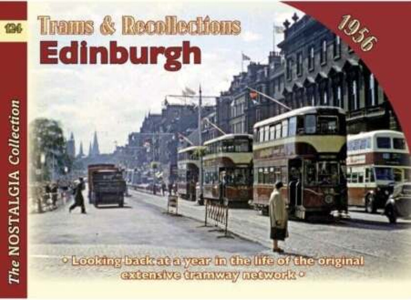 Trams and Recollections: Edinburgh 1956 av Henry Conn