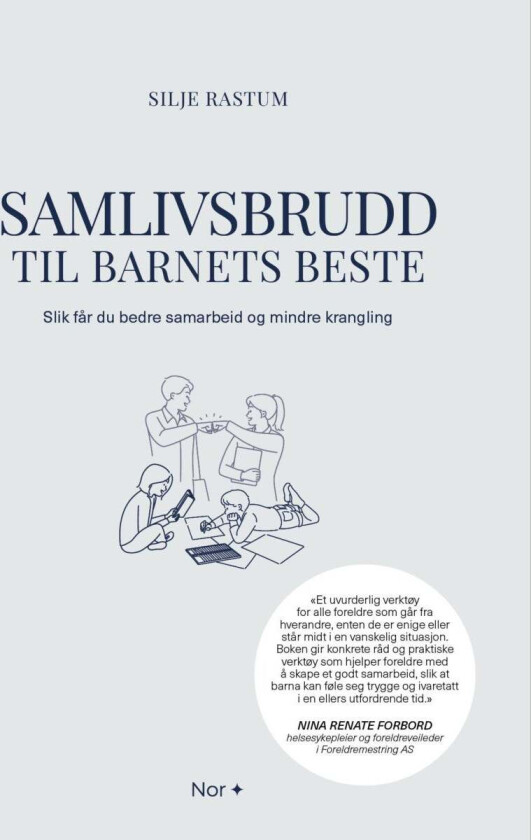 Samlivsbrudd til barnets beste av Silje Rastum