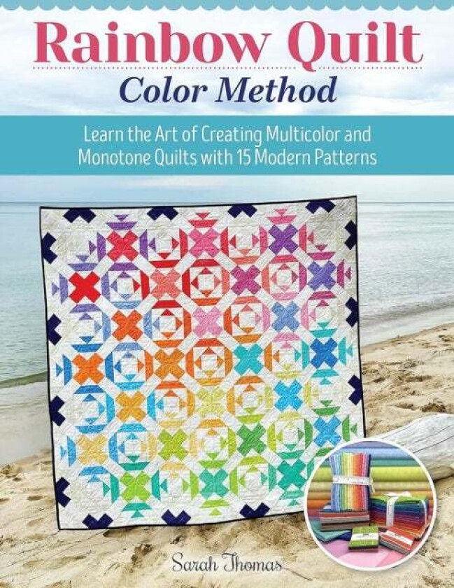 Rainbow Quilt Color Method av Sarah Thomas