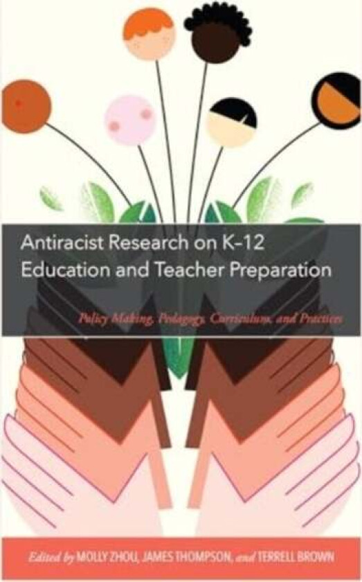 Antiracist Research on K-12 Education and Teacher Preparation