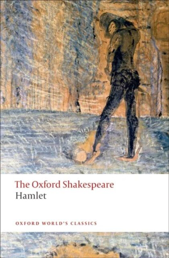 Hamlet: The Oxford Shakespeare av William Shakespeare