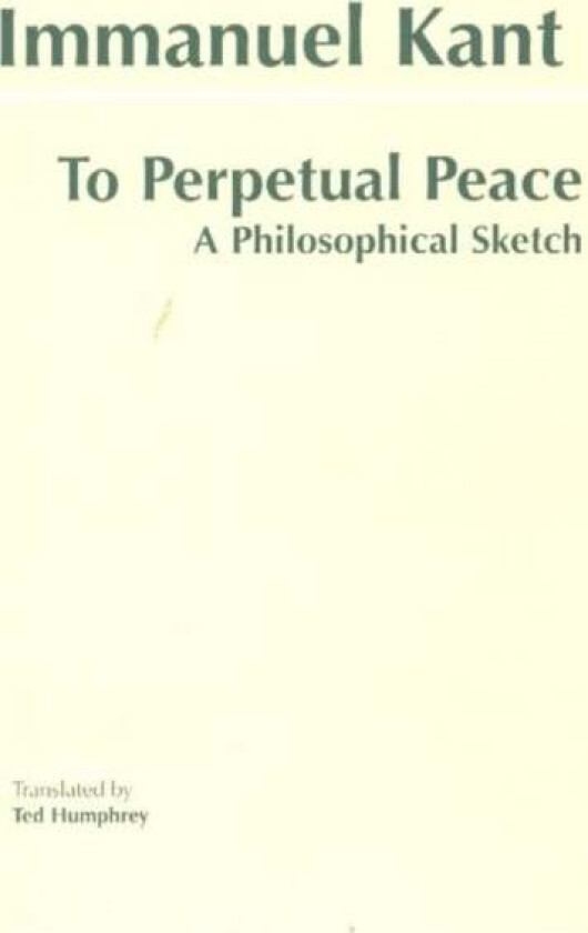 To Perpetual Peace av Immanuel Kant