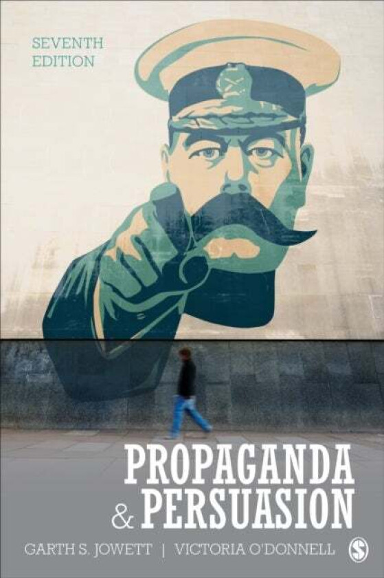 Propaganda & Persuasion av Garth S. Jowett, Victoria O'Donnell