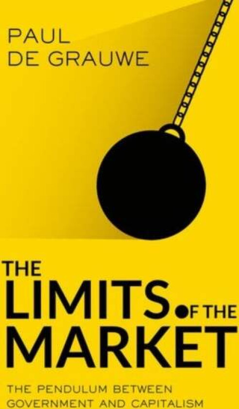 The Limits of the Market av Paul (Professor London School of Economics) De Grauwe