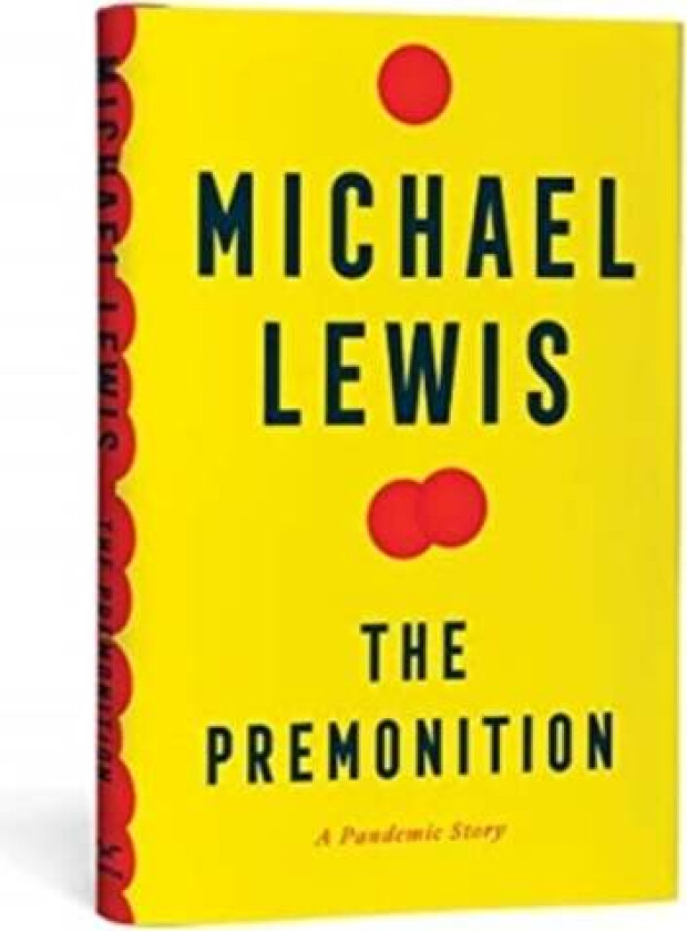 The Premonition - A Pandemic Story av Michael Lewis