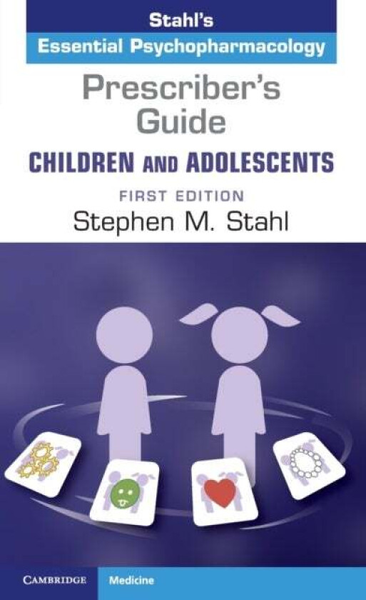 Prescriber's Guide ¿ Children and Adolescents: Volume 1 av Stephen M. (University of California San Diego) Stahl
