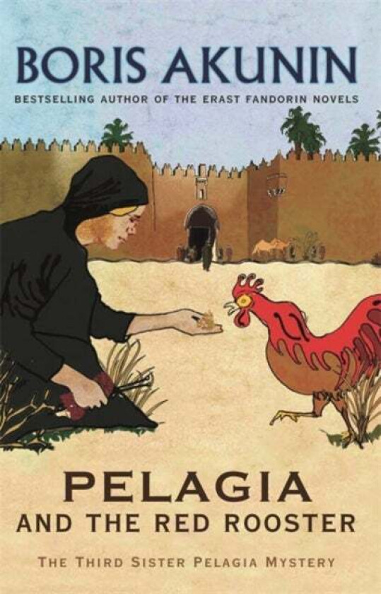 Pelagia And The Red Rooster av Boris Akunin