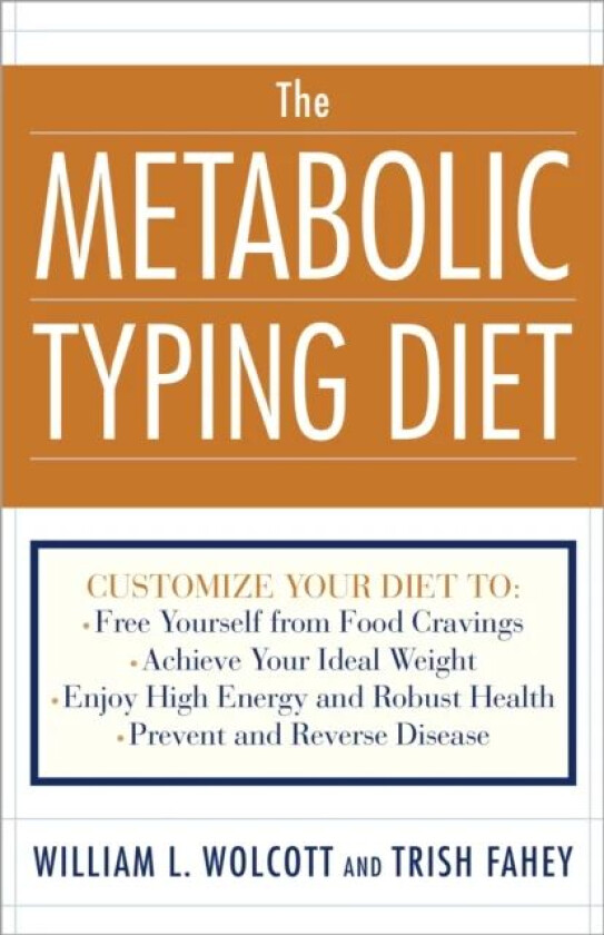 The Metabolic Typing Diet av William L. Wolcott, Trish Fahey