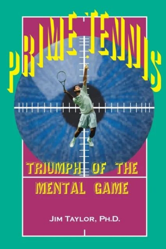 Prime Tennis av Jim PhD Taylor