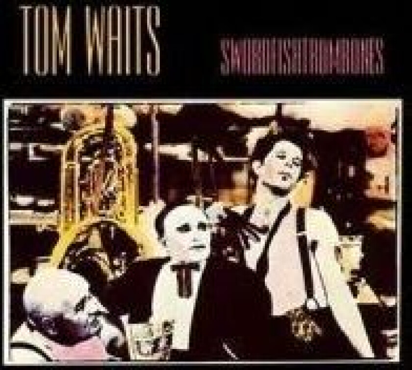 Tom Waits - Swordfishtrombones