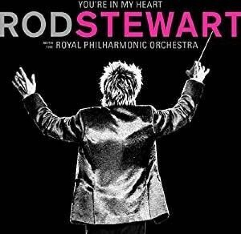ROD STEWART - YOU'RE IN MY HEART: ROD STEWAR