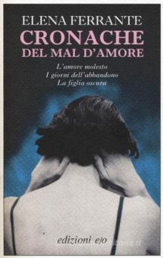 Cronache del mal d'amore av Elena Ferrante