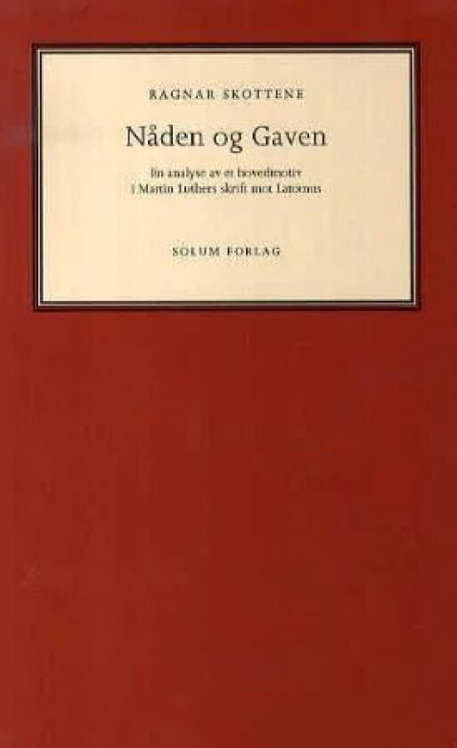 Nåden og gaven av Ragnar Skottene