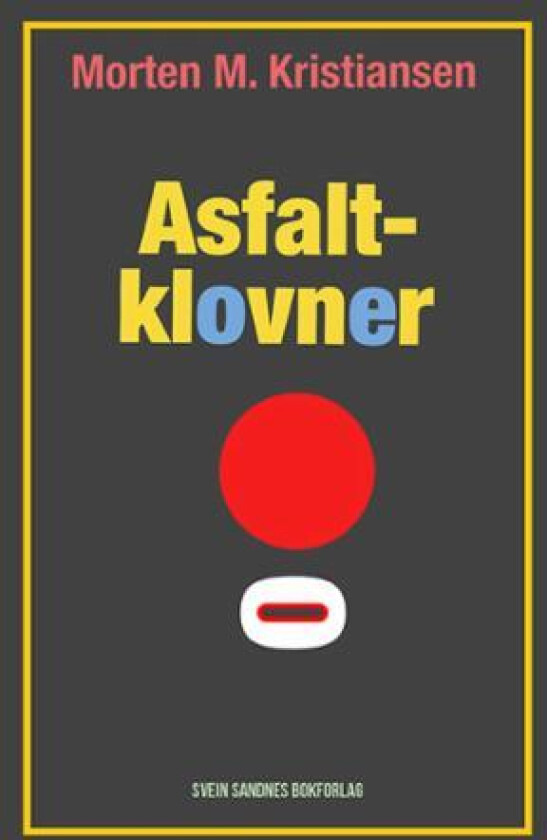 Asfaltklovner av Morten M. Kristiansen