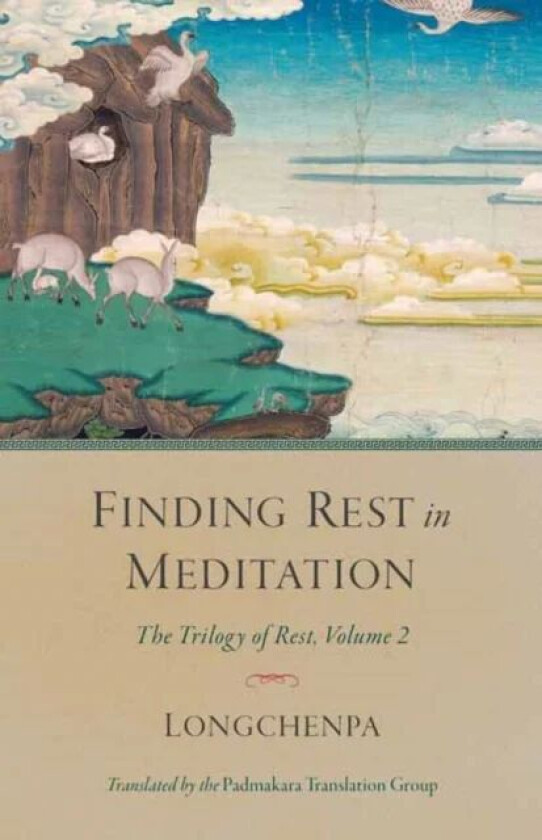 Finding Rest in Meditation av Longchenpa, Padmakara Translation Group