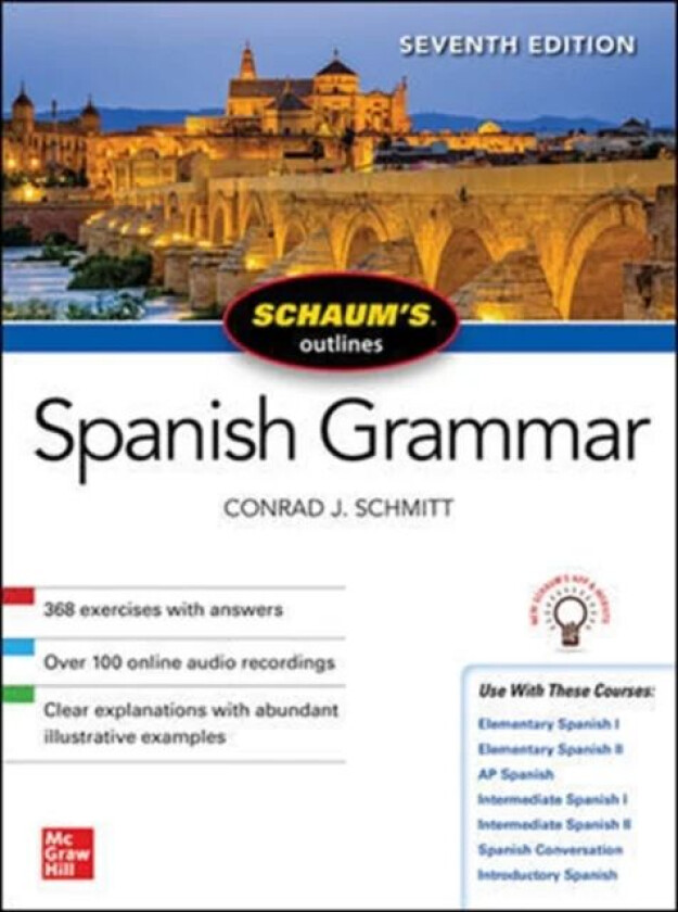 Schaum's Outline of Spanish Grammar, Seventh Edition av Conrad Schmitt