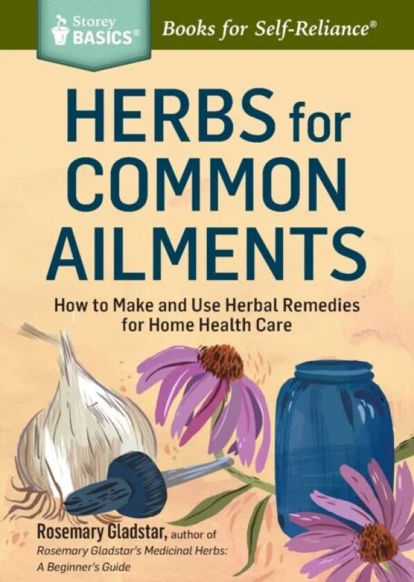 Herbs for Common Ailments av Rosemary Gladstar