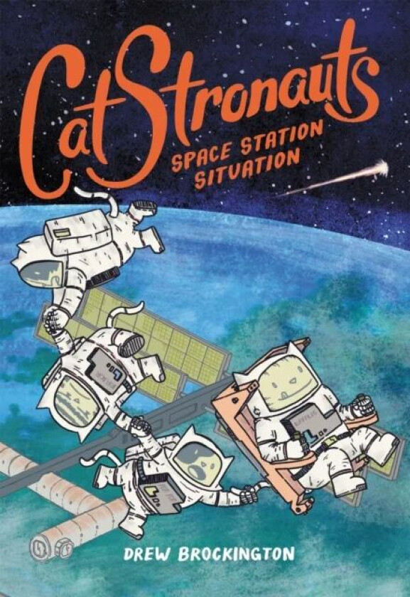 CatStronauts: Space Station Situation av Drew Brockington