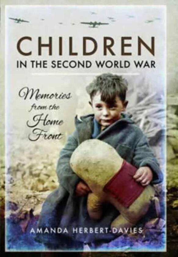 Children in the Second World War av Amanda Herbert-Davies