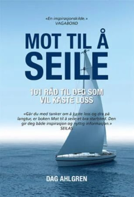 Mot til å seile av Dag Ahlgren