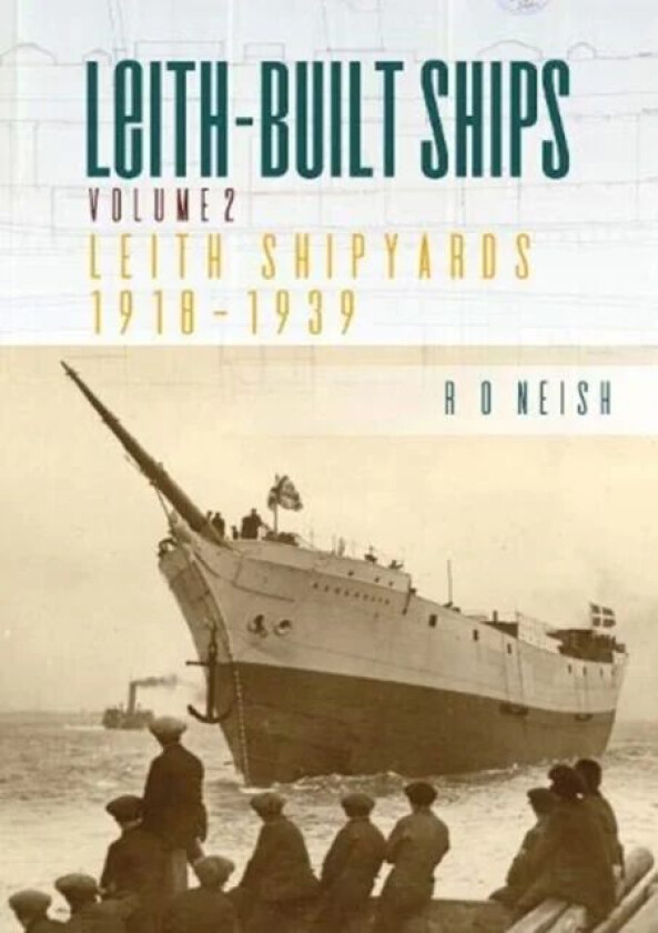 Leith-Built Ships av R.O. Neish