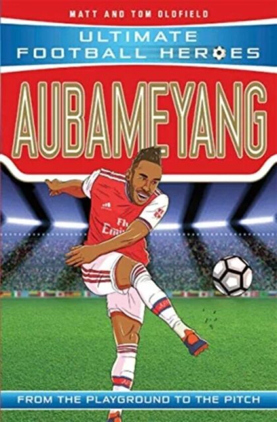 Aubameyang (Ultimate Football Heroes - the No. 1 football series) av Matt & Tom Oldfield