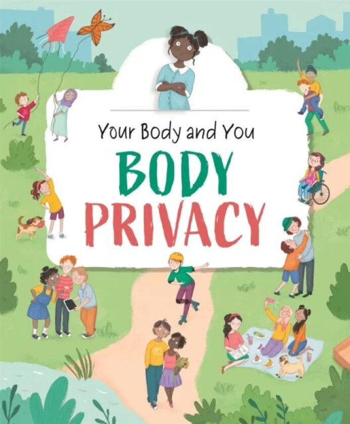 Your Body and You: Body Privacy av Anita Ganeri