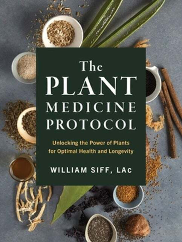 The Plant Medicine Protocol av William Siff