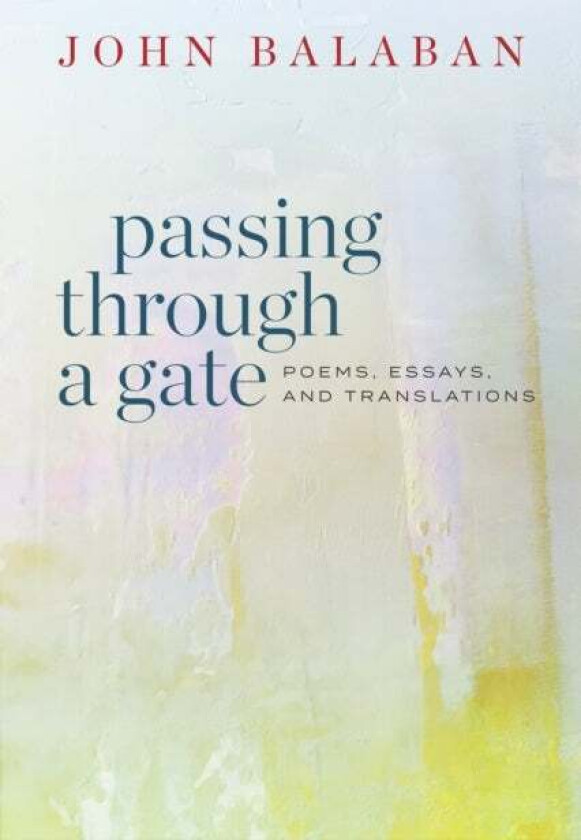 Passing through a Gate av John Balaban