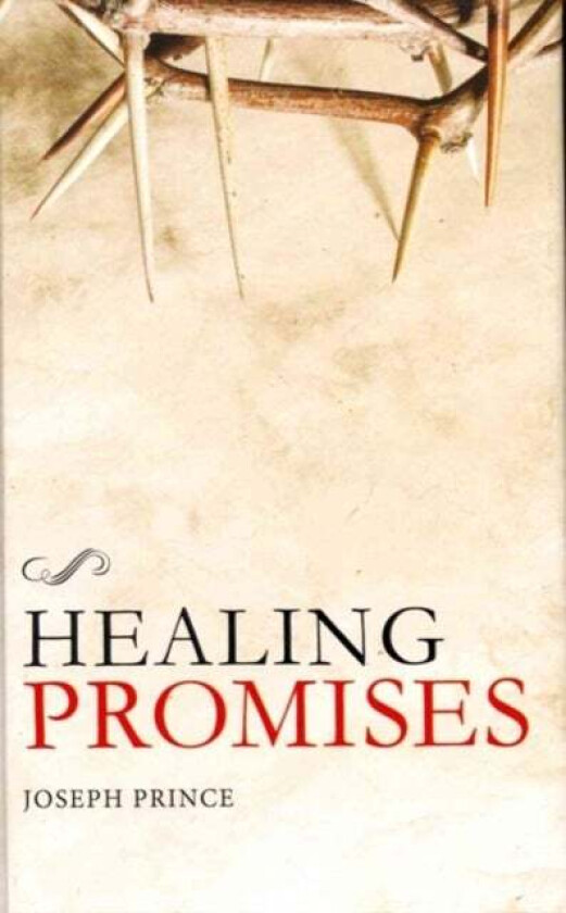 Healing Promises av Joseph Prince