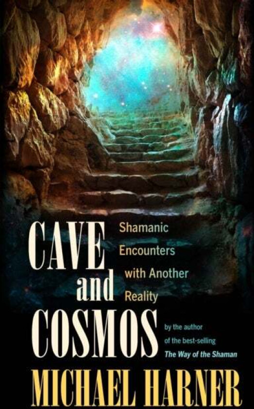 Cave and Cosmos av Michael Harner