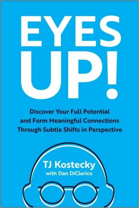 Eyes Up! av TJ Kostecky