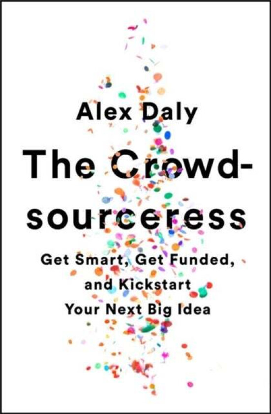The Crowdsourceress av Alex Daly