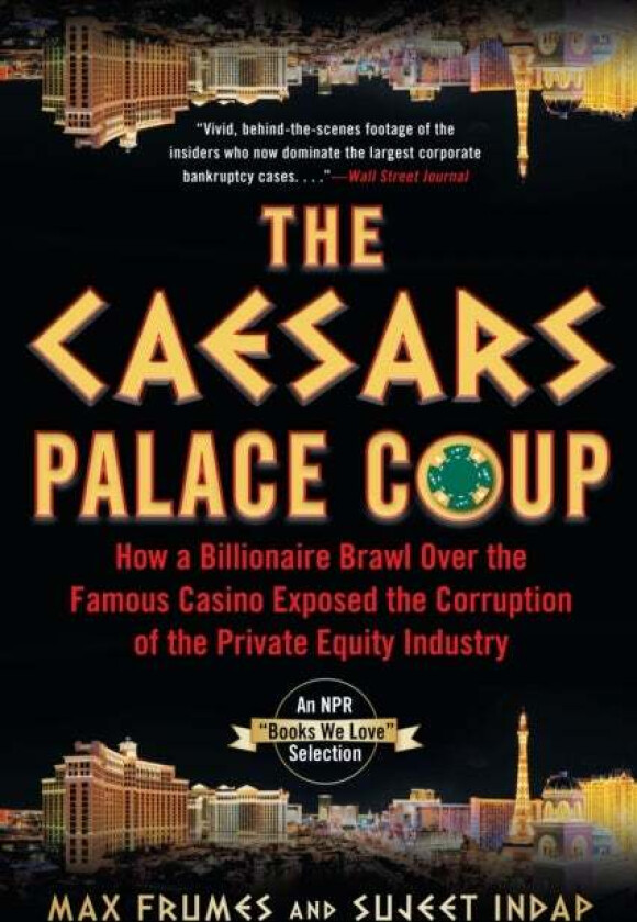 The Caesars Palace Coup av Sujeet Indap, Max Frumes