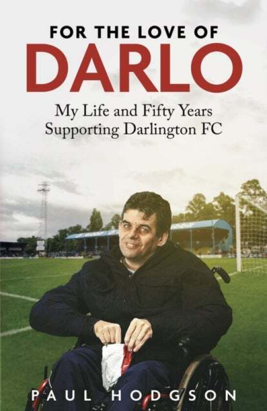 For the Love of Darlo av Paul Hodgson