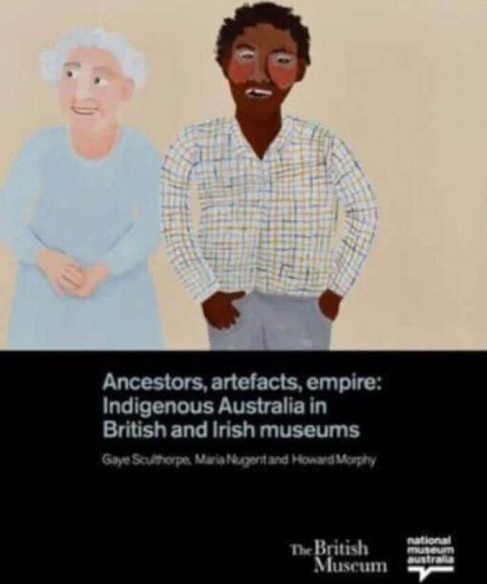 Ancestors, Artefacts, Empire