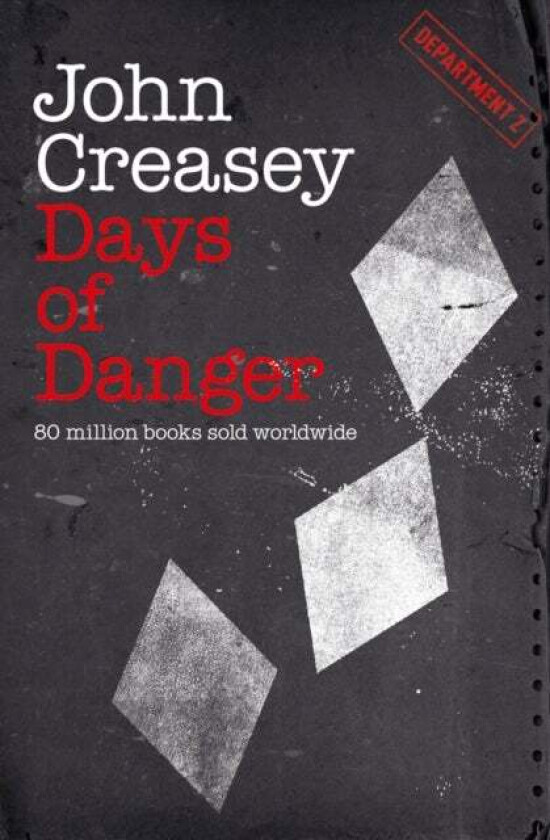 Days of Danger av John Creasey