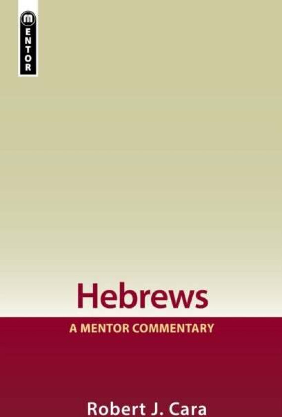 Hebrews av Robert J. Cara