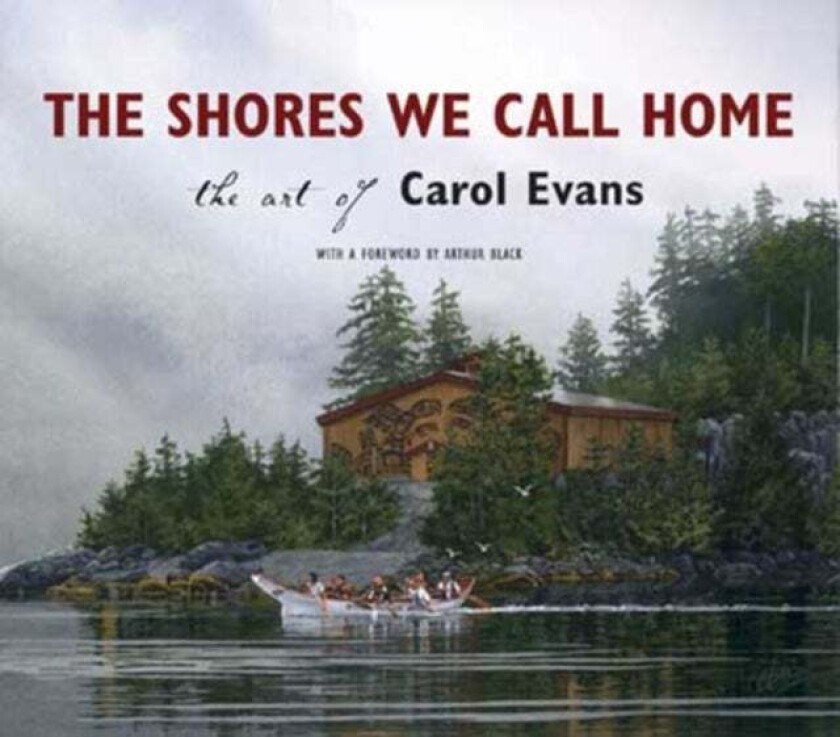 The Shores We Call Home av Carol Evans