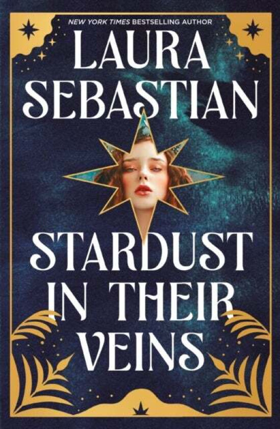 Stardust in their Veins av Laura Sebastian