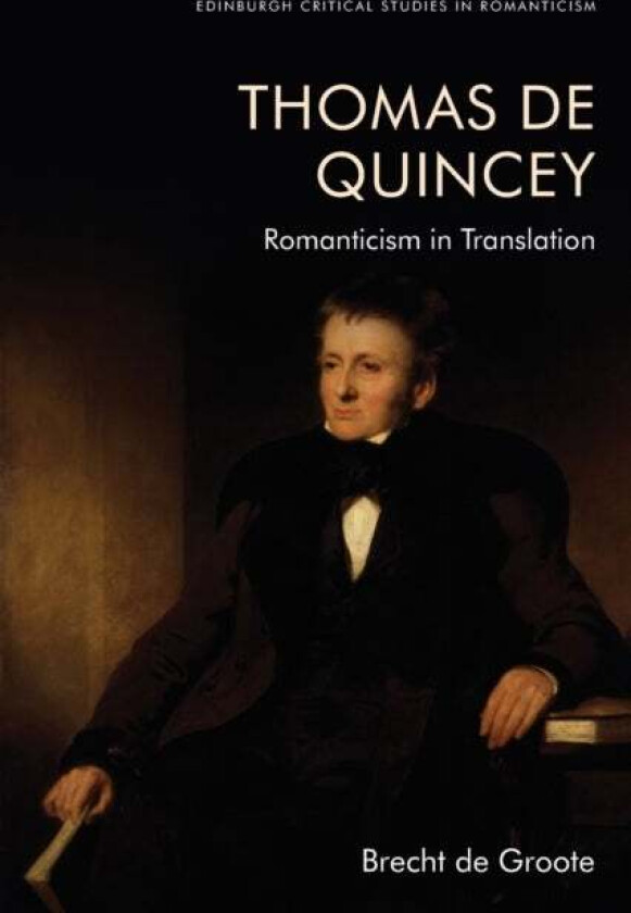 Thomas De Quincey, Dark Interpreter av Brecht de Groote