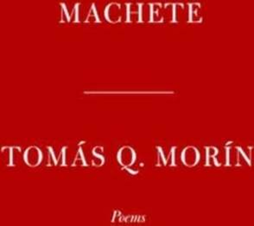 Machete av Tomas Q. Morin
